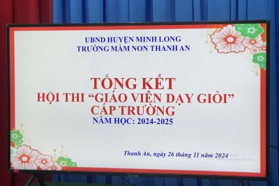 TỔNG KẾT HỘI THI GIÁO VIÊN DẠY GIỎI CẤP TRƯỜNG NĂM HỌC: 2024-2025